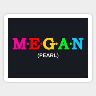 Megan - Pearl. Sticker